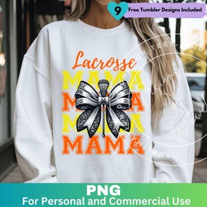 Lacrosse Mama Png Orange and Yellow, Lacrosse Mom Sublimation Design Clipart, Lacrosse Coquette Bow Mom Shirt Png, Digital Download