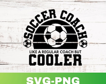 Soccer Coach Svg: Soccer Coach Png Cut File Clipart Shirt Graphic (Digital Download)