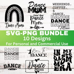 Dance Mom Svg Bundle, Dance Png, Dancer Clipart Graphic, Dance Team Shirt Svg Digital Download