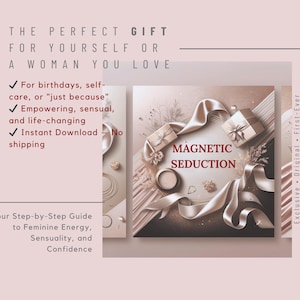 NEW | first time released MAGNETIC SEDUCTION | Complete feminine power program | Includes 3 Powerful Guides