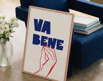 Va Bene Poster – Italian Hand Gesture Print, Typography  Red & Blue Wall Art
