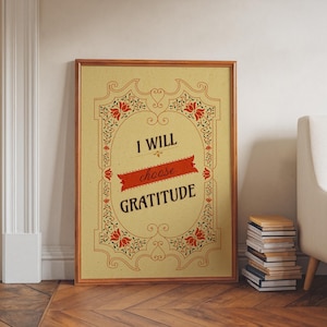 Poster "Sceglierò la gratitudine" - Stampa motivazionale floreale vintage da parete, citazione di consapevolezza, caldo arredamento retrò.