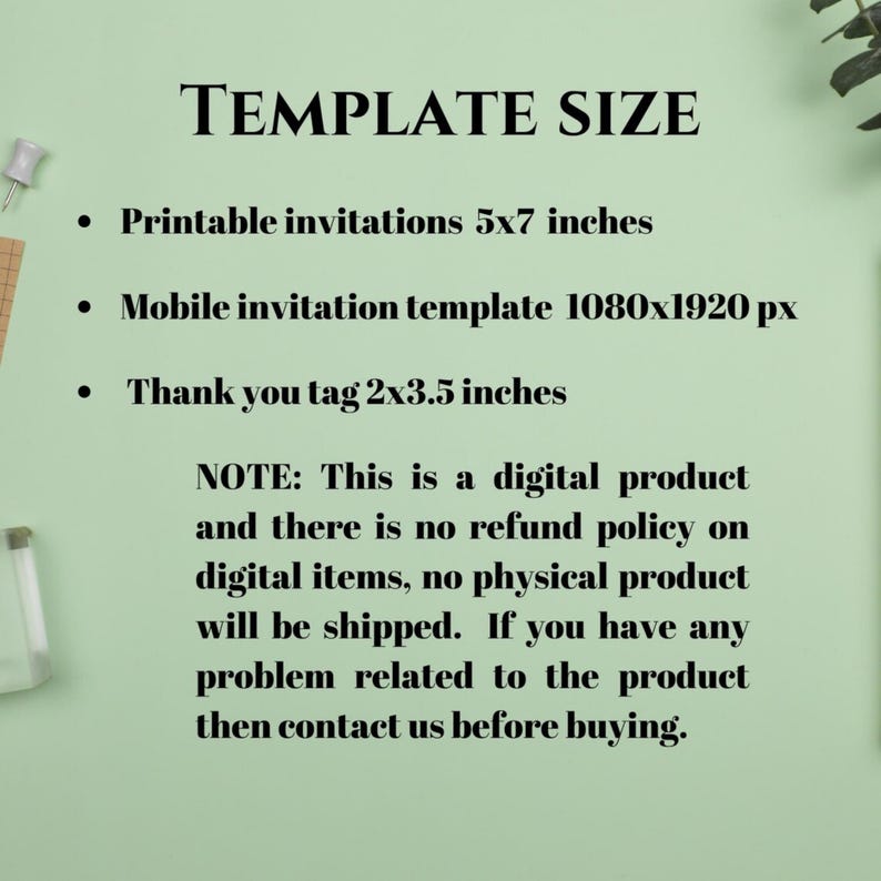 May include: A light green background with the text "TEMPLATE SIZE" in black. The text lists sizes for printable invitations (5x7 inches), mobile invitation templates (1080x1920 px), and thank you tags (2x3.5 inches).