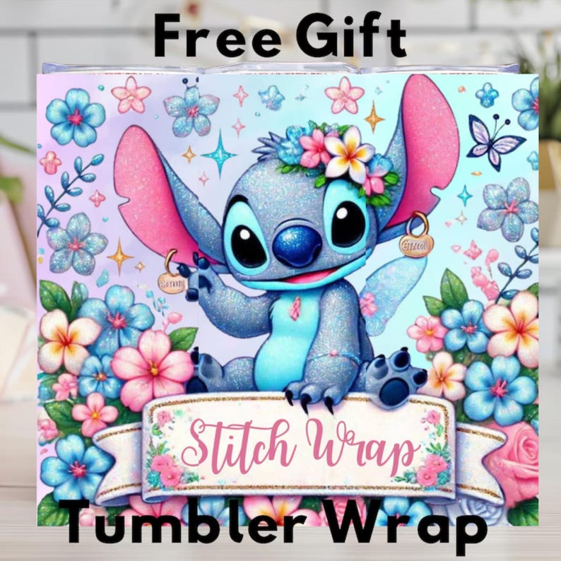 May include: A tumbler wrap featuring a cartoon character, Stitch, surrounded by flowers and butterflies. The design includes the text "Stitch Wrap" and "Tumbler Wrap" in pink. The background is a gradient of pastel colors.
