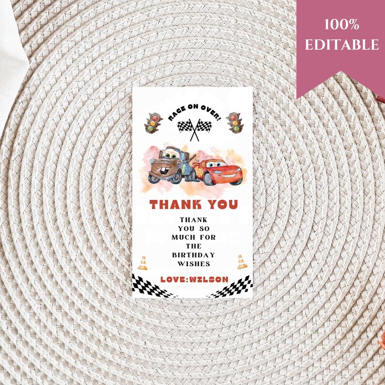 May include: A rectangular thank you card featuring the text "THANK YOU" and "RACE ON OVER!". The card has illustrations of two cartoon cars and checkered flags. The text "THANK YOU" is in red, and the card is labeled "100% EDITABLE".