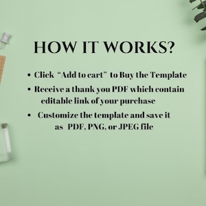May include: A light green background with the text "HOW IT WORKS?" in a bold, black font. Below, bullet points explain the process: buy the template, receive a PDF with a link, and customize and save as PDF, PNG, or JPEG.