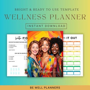 May include: A wellness planner printable with three pages. The first page has the text "breathe it out" and a checklist. The second page has a colorful illustration of three women and the text "Wellness Planner". The third page has the text "Turn it out" and a grid with blank spaces.