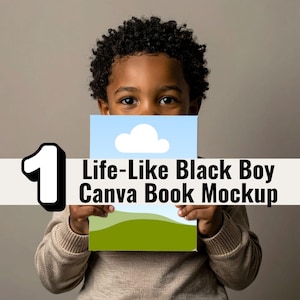 May include: A young person holding a book mockup with a blue sky and cloud design. The book cover has the text "Life-Like Black Boy Canva Book Mockup" and a green field. The number "1" is in the image.