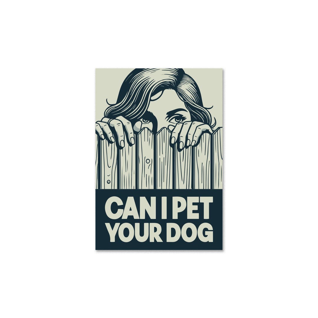 Can I Pet Your Dog Sticker, Vinyl Decal, Funny Bumper Sticker - Etsy