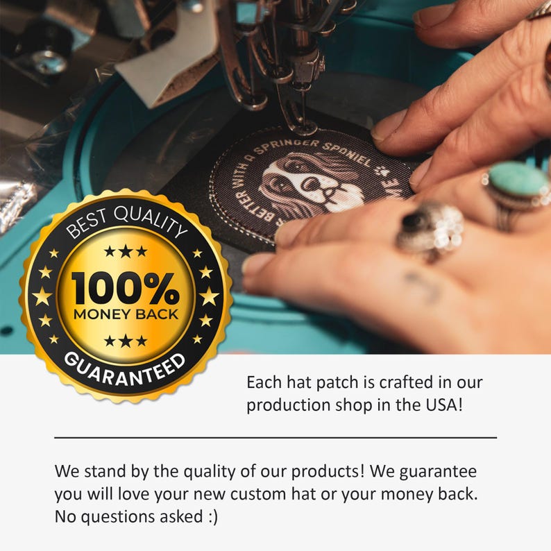 May include: A close-up of a sewing machine stitching a black patch with a white dog and the text "Better With A Springer Spaniel". The patch is being sewn onto a teal surface. A gold star seal with the text "Best Quality 100% Money Back Guaranteed" is in the foreground.