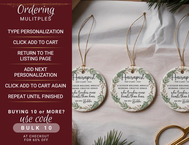May include: Round ceramic ornaments with the word "Hairapist" and a definition, surrounded by a green leaf design. Each ornament hangs from a gold string. The text on the left side of the image says "Ordering MULTIPLES".
