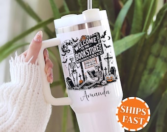 Welcome to the Bookstore Skeleton 40oz Tumbler Skeleton Halloween Custom Book Lover Mug Skeleton Pumpkin Skeleton Halloween Spooky Season