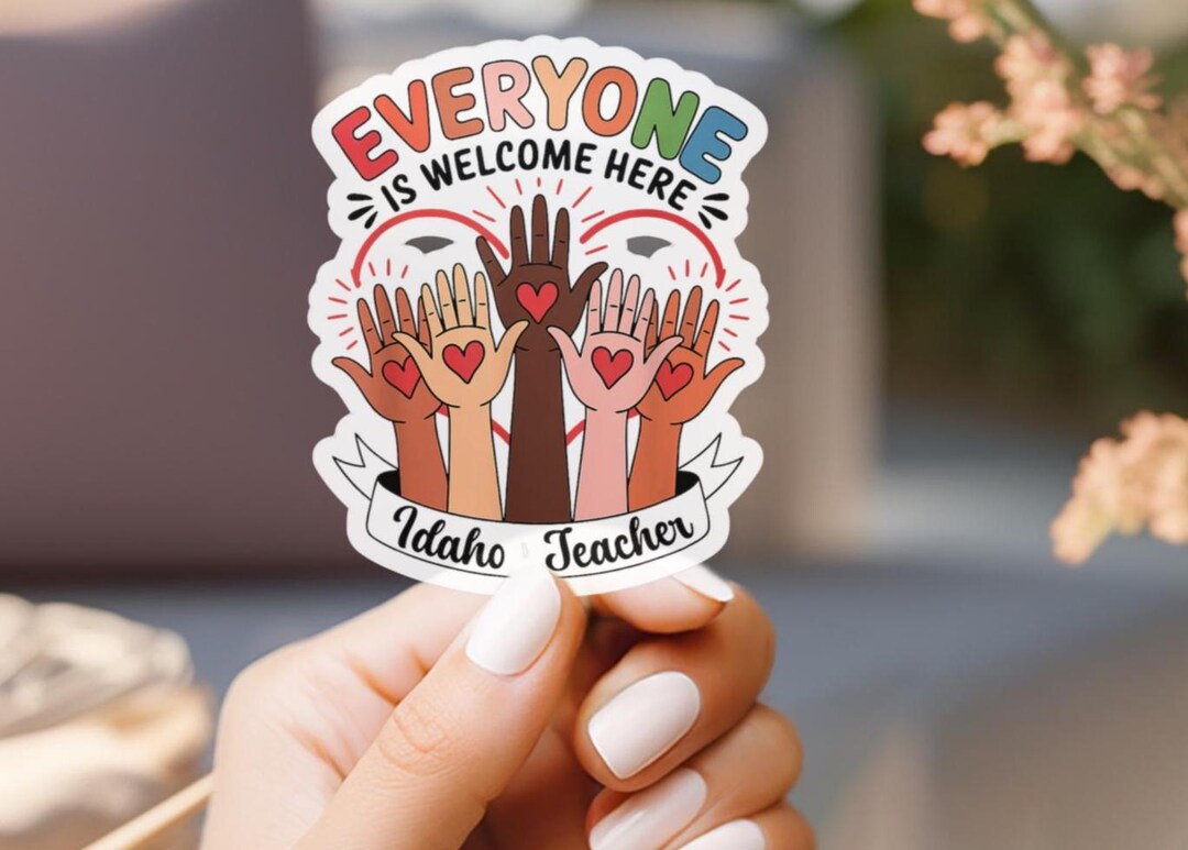 Idaho Everyone is Welcome Here Sticker, Equality Hurts No One Sticker ...