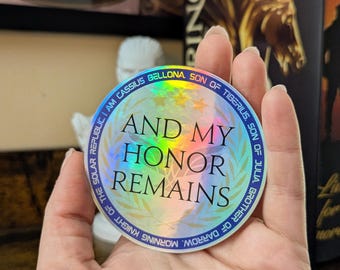 My Honor Remains - Red Rising Inspired Sticker