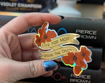 Live for More, Break the Chains - Holographic Red Rising Inspired Sticker