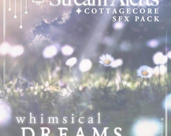 Ensemble audio Whimsical Dreams Stream - Alertes Cottagecore et musique de fond pour les streamers, les VTubers et les créateurs de contenu