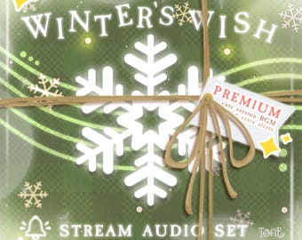 May include: A green and white Winter's Wish Stream Audio Set. The design features a large white snowflake, the text "WINTER'S WISH", and a tag that says "PREMIUM cute version BGM + extra alerts". The set is tied with twine.