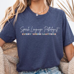 SLP Therapist Shirt Language Pathologist SLP Gift Speech Gift Speech T-shirt Pathology Clothing SLP shirt