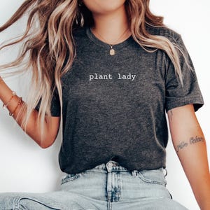 Plant Lady Shirt, Plant Shirt, Plant Lover Gift, Gift for Gardener, Botanical Shirt, Crazy Plant Lady, Just One More Plant, Plant Mom Shirt