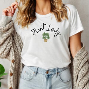 Plant Lady Shirt, Gardening Shirt, Plant Mom Shirt, Crazy Plant Lady, Just One More Plant, Botanical Shirt, Gift for Gardener