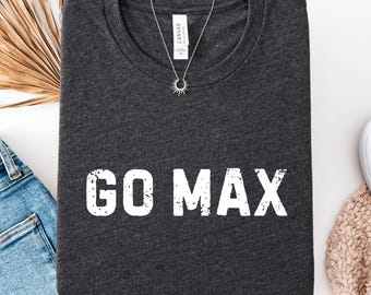 Go Max Shirt: Distressed Vintage Style (Unisex Sizes S-XXL)