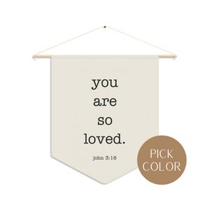 You Are So Loved Wall Hanging | Inspirational Banner | Christian Home Decor | Nursery Wall Art | Encouragement Gift | Custom Colors