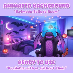 Puede incluir: Un fondo animado titulado "Batmoon Eclipse Room" que presenta una escena de dormitorio púrpura con una cama, estanterías y una silla con alas de murciélago. La habitación está decorada con murciélagos, calabazas y una luna creciente. El texto dice "READY TO USE".