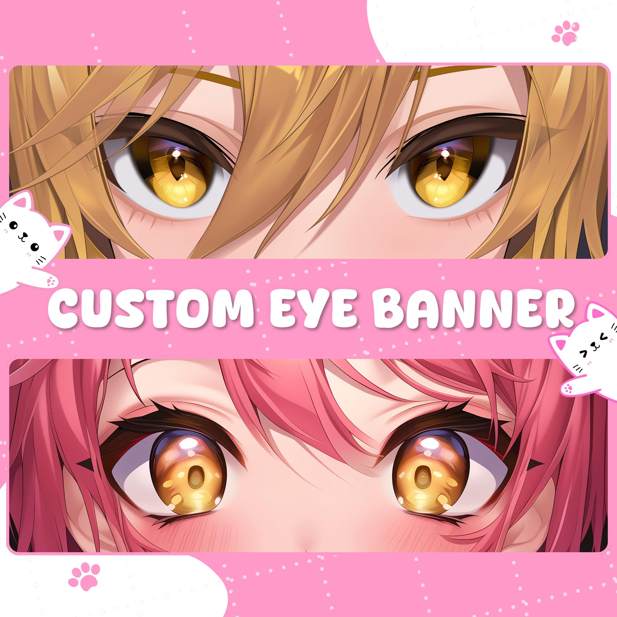Custom Eye Banner: Anime Twitch Overlay & Stream Graphics Commission ...