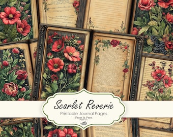 May include: Printable journal pages featuring a vintage aesthetic with a floral theme. The pages feature a dark brown frame with a light brown background and red poppy flowers. The text "Scarlet Reverie" and "Printable Journal Pages" is displayed on the image.
