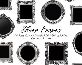 May include: A set of 30 silver ornate picture frames with black backgrounds. The frames are in various shapes and sizes, including square, round, and oval. The frames are arranged in a random pattern on a white background. The text "Silver Frames" is written in a decorative font at the bottom of the image. The text "30 Fussy Cuts 8 Sheets, PDF & 300 dpi JPGs Commercial Use" is written in a smaller font below the title.