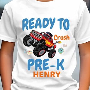 Custom Boys Pre-K Shirt, Ready to Crush Pre-K Shirt, Monster Truck First Day of School Shirt, Back to School Boy Shirt, Preschool Boy Shirt