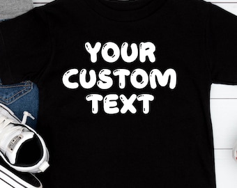 Custom Text Kids Shirt, Custom Saying Child Tee, Personalized School Logo Youth T-shirt