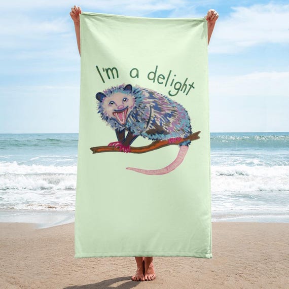 Opossum Towel / I’m a Delight