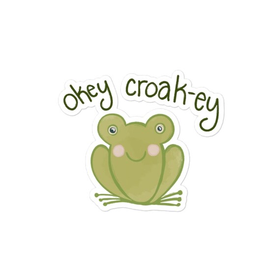 Cute Frog Pun Sticker - Okey Croakey Vinyl Decal
