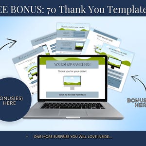 May include: A laptop displays a thank you message template with the text "Your Shop Name Here". The image includes the text "FREE BONUS: 70 Thank You Templates" and "CLICK TO ACCESS YOUR FILES". Additional templates and bonus graphics are also shown.