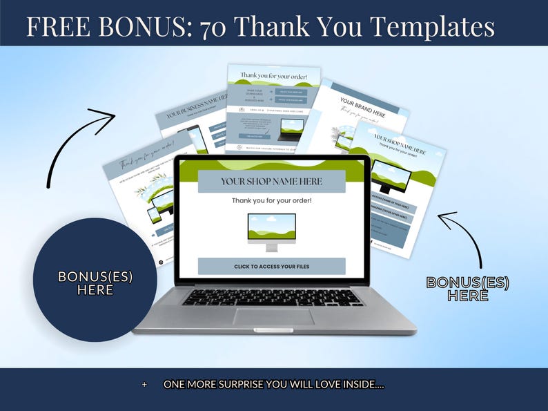 May include: A laptop displays a thank you message template with the text "Your Shop Name Here". The image includes the text "FREE BONUS: 70 Thank You Templates" and "CLICK TO ACCESS YOUR FILES". Additional templates and bonus graphics are also shown.
