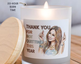 Funny Teacher Candle Gift, End of Year Teacher Appreciation Gift, Thank You Teacher Gift From Student, Thanks For Not Quitting, Teacher Life