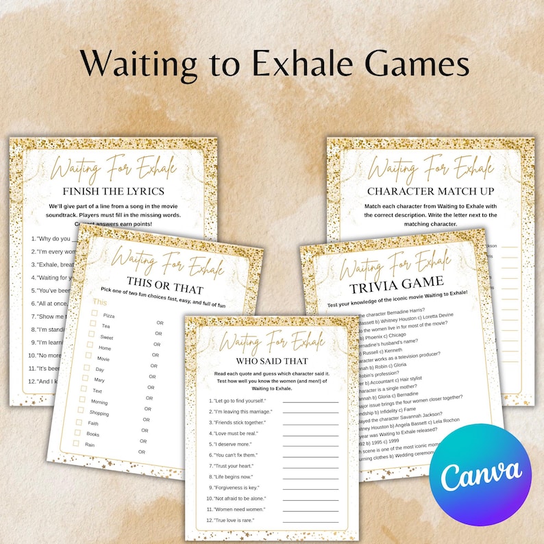 May include: A collection of printable game sheets for a "Waiting to Exhale" themed party. The games include "Finish the Lyrics", "This or That", "Who Said That", "Character Match Up", and "Trivia Game". The sheets have a gold glitter design.