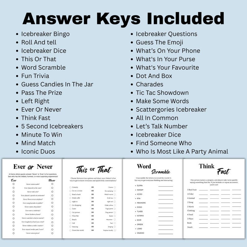 May include: A white game sheet with the text "Answer Keys Included" and a list of icebreaker games. The sheet includes sections for "Ever or Never", "This or That", "Word Scramble", and "Think Fast" games.