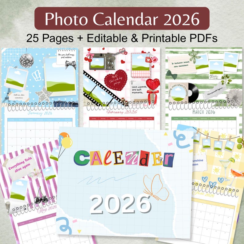 May include: A photo calendar for 2026 with 25 pages, editable and printable PDFs. The calendar features various designs for each month, including images, text, and decorative elements. The word "CALENDAR" is displayed in colorful letters, and the year "2026" is also visible.