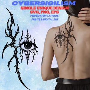 May include: A black tattoo design featuring an eye with intricate details and a surrounding ornamental pattern. The design is displayed on a person's back and neck. Text at the top reads "CYBERSIGILISM, SINGLE UNIQUE DESIGN, SVG, PNG, EPS, PERFECT FOR TATTOOS, PRINTS & DIGITAL ART."