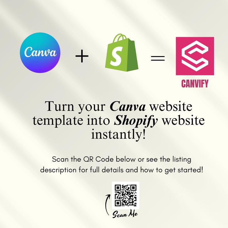 May include: Image showing Canva and Shopify logos, with the word "CANVIFY." Text states "Turn your Canva website template into Shopify website instantly!" Includes a QR code with "Scan Me" text.