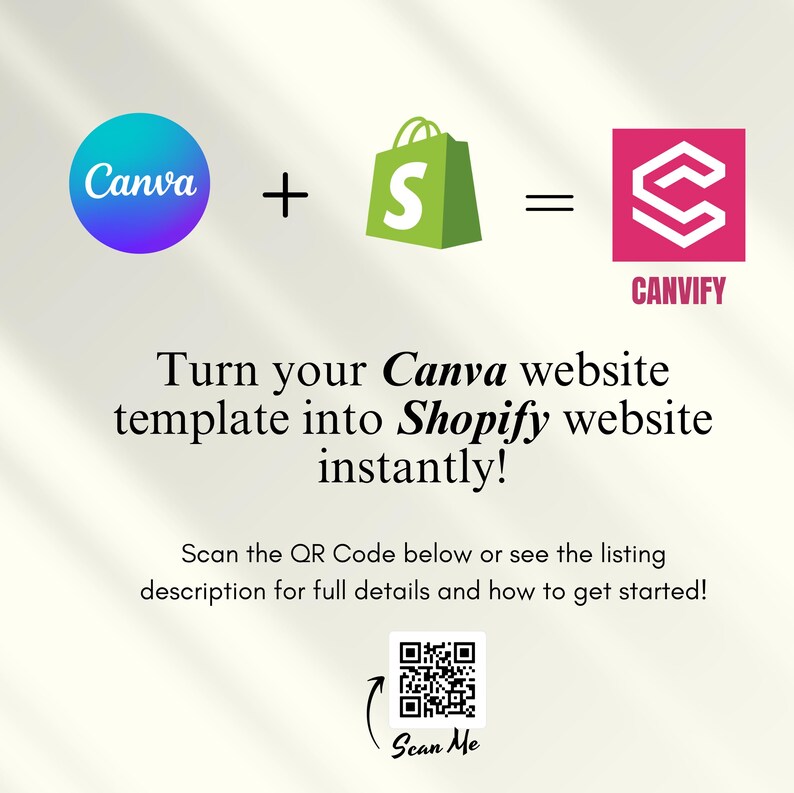 May include: Graphic with Canva and Shopify logos, plus the word "CANVIFY". Text reads "Turn your Canva website template into Shopify website instantly!" and "Scan Me" with a QR code.