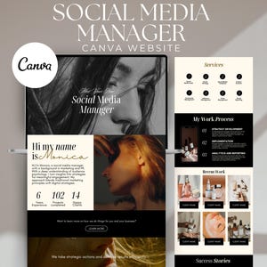 May include: A Canva website mockup for a social media manager named Monica. The website features a black and white photo of a woman's face, a description of Monica's services, and a call to action to learn more. The text "Meet Your New Social Media Manager" is displayed in a white box on a black background.