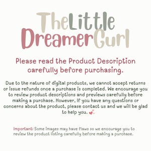 May include: Text overlay on a white background with the words "TheLittle Dreamer Curl" in a pink and brown font. The text reads "Please read the Product Description carefully before purchasing. Due to the nature of digital products, we cannot accept returns or issue refunds once a purchase is completed. We encourage you to review product descriptions and previews carefully before making a purchase. However, If you have any questions or concerns about the product, please contact us and we will be glad to help you. Important: Some images may have flaws so we encourage you to review the product listing carefully before making a purchase."
