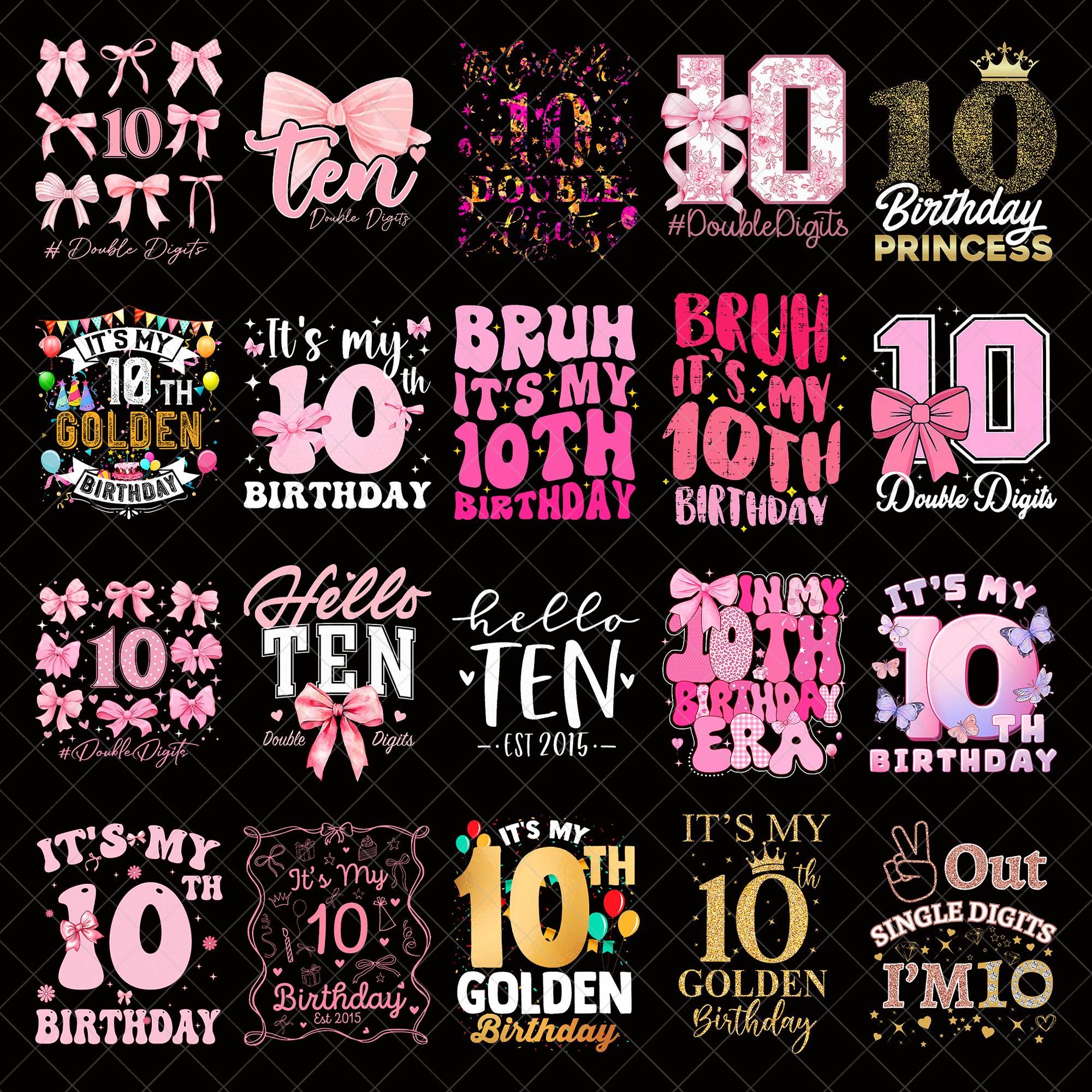 10th Birthday Girl PNG Bundle, Double Digits Birthday PNG, It's My