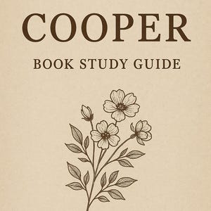 Könnte beinhalten: Beigefarbener Buchumschlag mit dem Namen "COOPER" in dunkelbraunen Buchstaben oben, gefolgt von "BOOK STUDY GUIDE". Eine detaillierte Blumenillustration in brauner Tinte befindet sich unten.