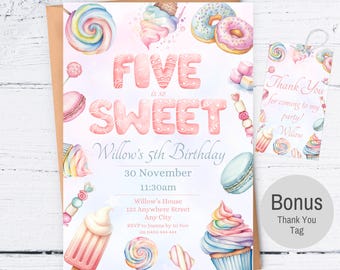 May include: A watercolor birthday invitation with the text "FIVE is so SWEET" in pink letters. The invitation includes the name "Willow" and party details, surrounded by illustrations of sweets like cupcakes, donuts, and lollipops. A matching thank you tag is included.