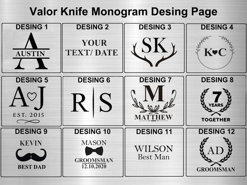 May include: A metallic gray display sheet titled Valor Knife Monogram Desing Page featuring twelve distinct black engraved monogram options. Each rectangular box contains unique text, initials, dates, and graphic elements like hearts, antlers, and laurel wreaths.