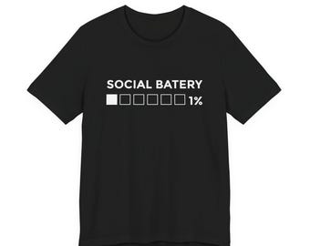 Social Battery Shirt, Introvert Humor Tee, Low Energy Shirt, Social Anxiety Shirt, Funny Introvert Gift, Relatable Mental Health Tee
